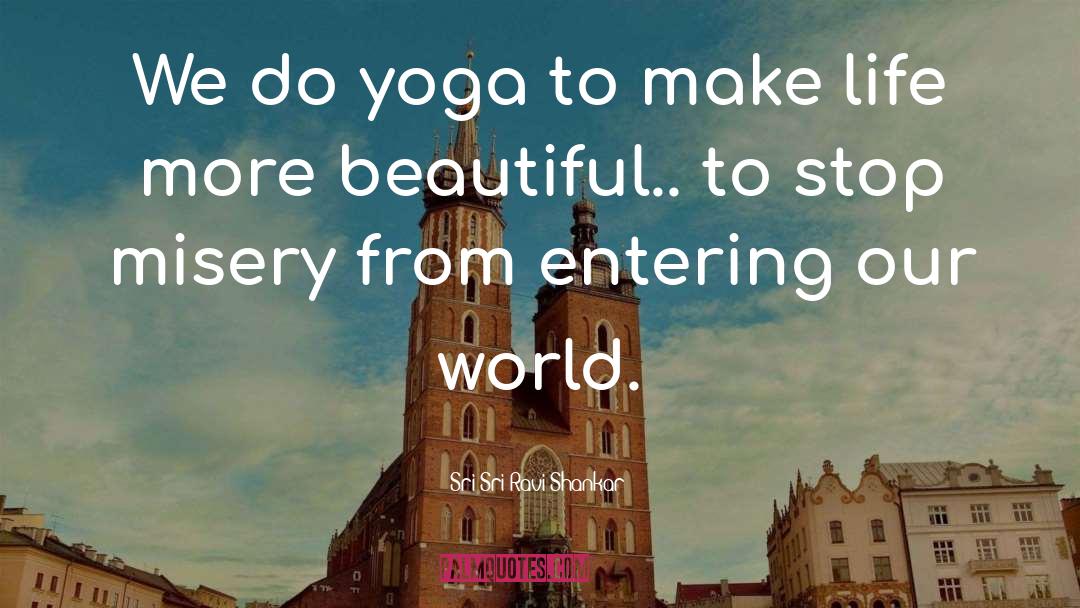 Yoga Sutra quotes by Sri Sri Ravi Shankar