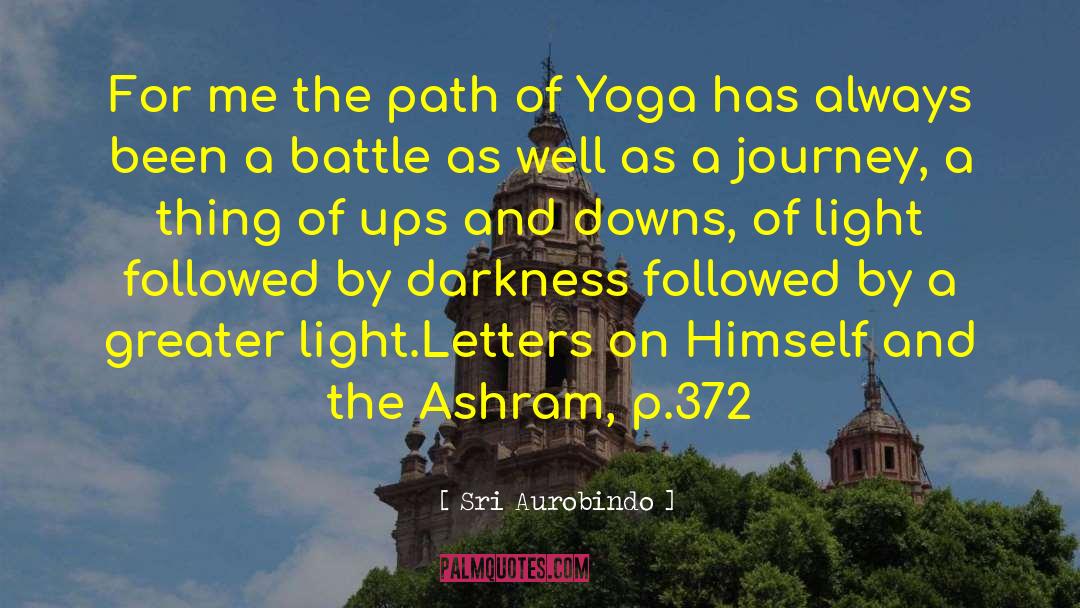 Yoga Sutra quotes by Sri Aurobindo