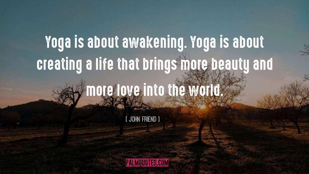 Yoga Sutra quotes by John Friend