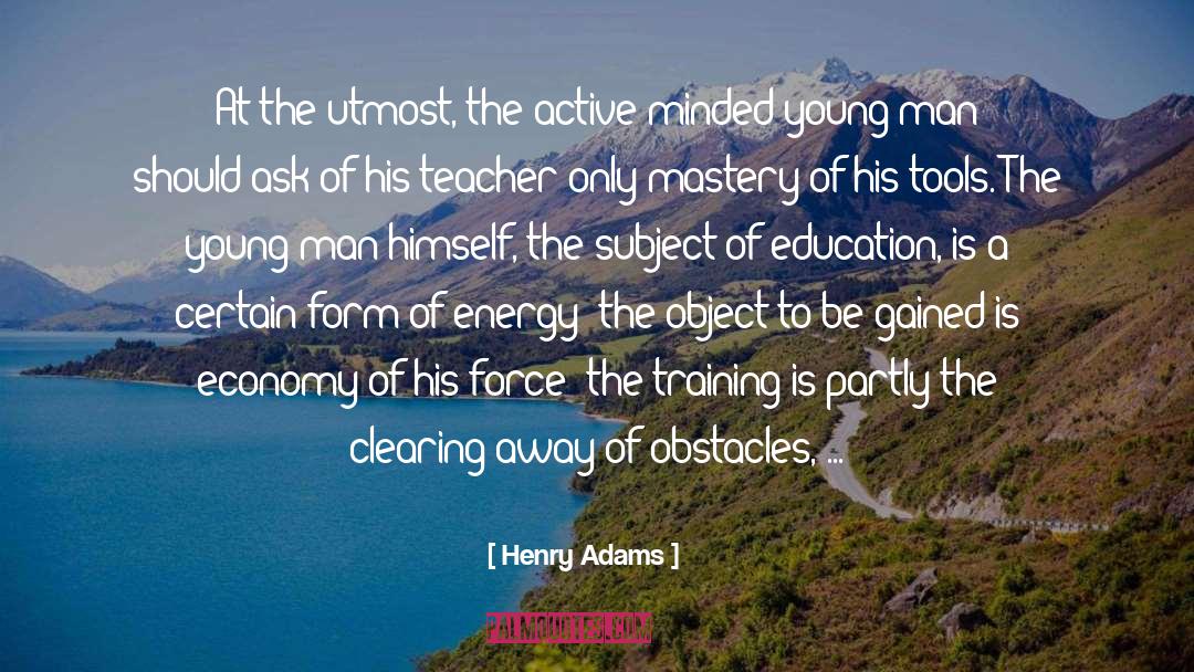 Yoga Teacher Training quotes by Henry Adams