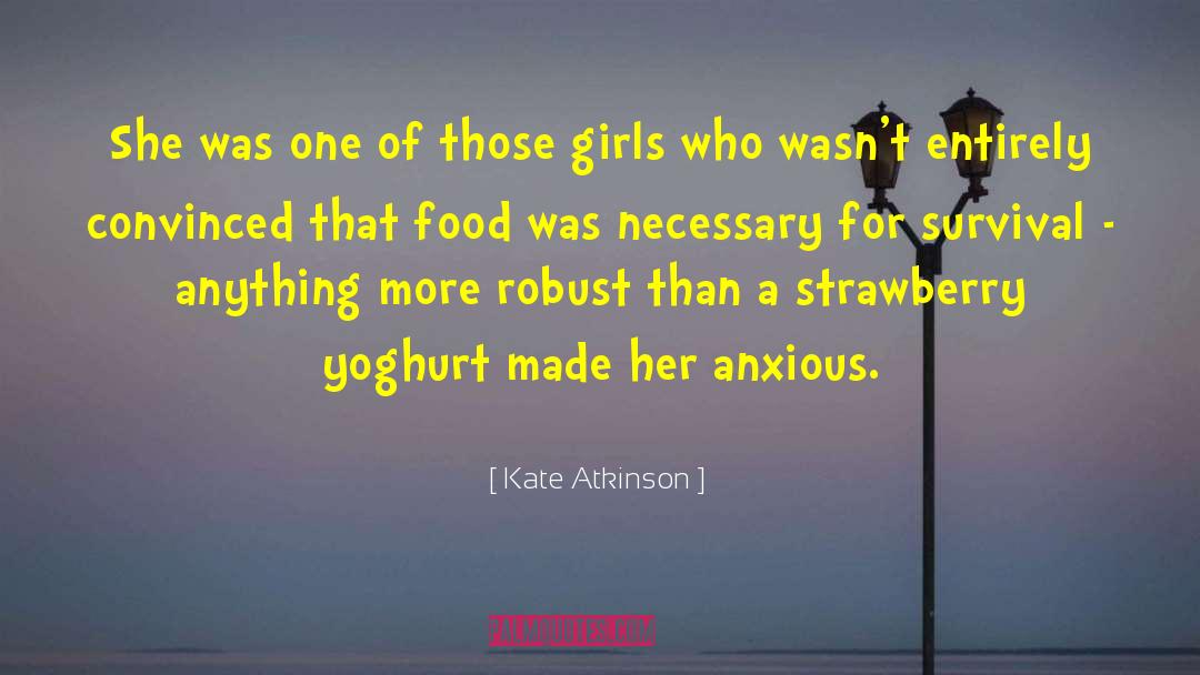 Yoghurt quotes by Kate Atkinson