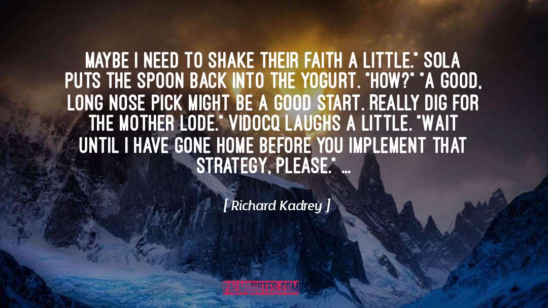 Yogurt quotes by Richard Kadrey