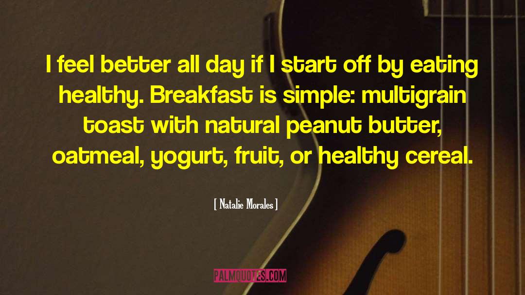 Yogurt quotes by Natalie Morales