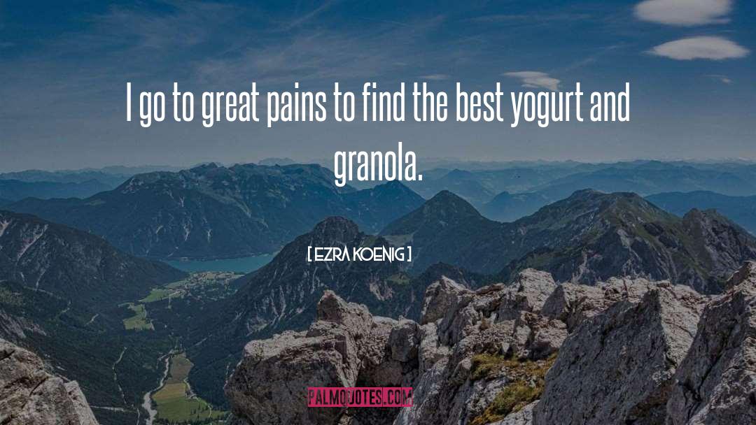 Yogurt quotes by Ezra Koenig