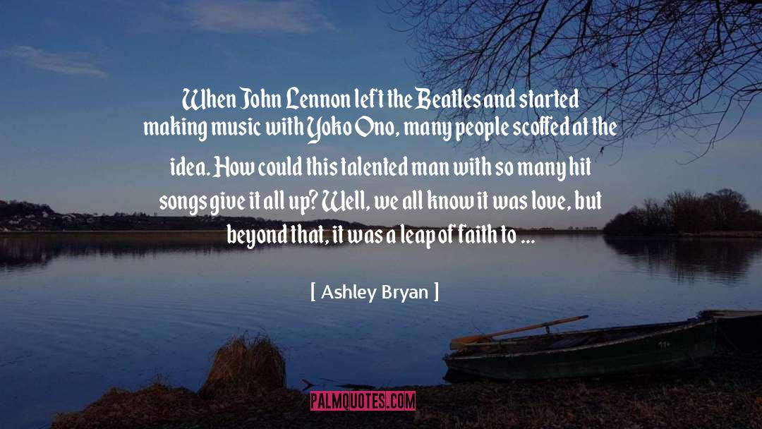 Yoko Ono quotes by Ashley Bryan