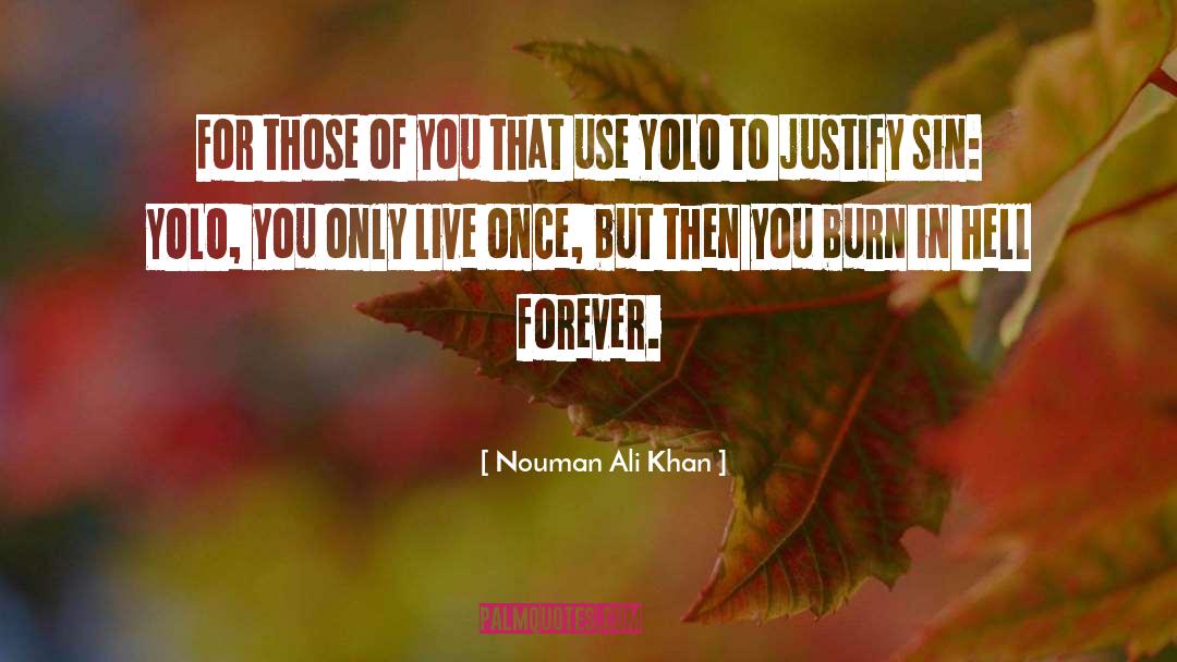 Yolo quotes by Nouman Ali Khan