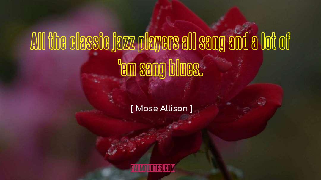 Yoon Kye Sang quotes by Mose Allison