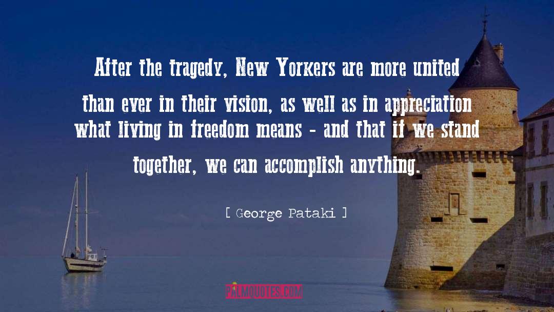 Yorkers quotes by George Pataki