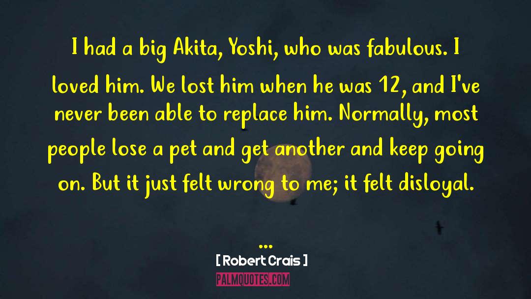 Yoshi quotes by Robert Crais