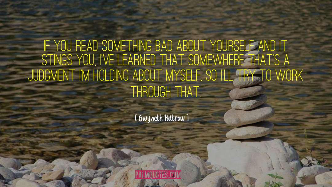 You 27ve Changed quotes by Gwyneth Paltrow