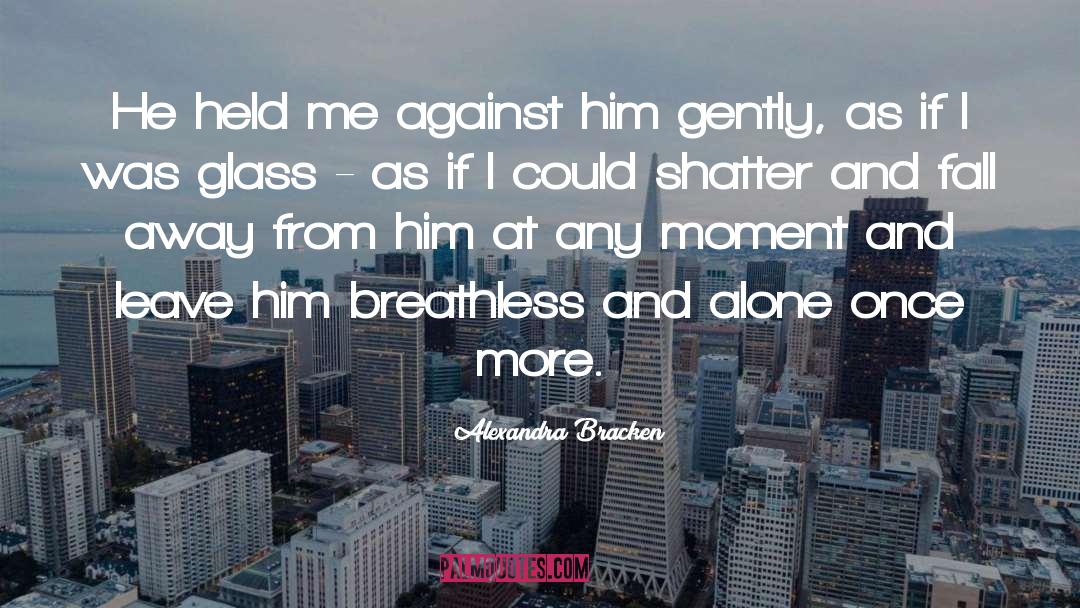 You Against Me quotes by Alexandra Bracken