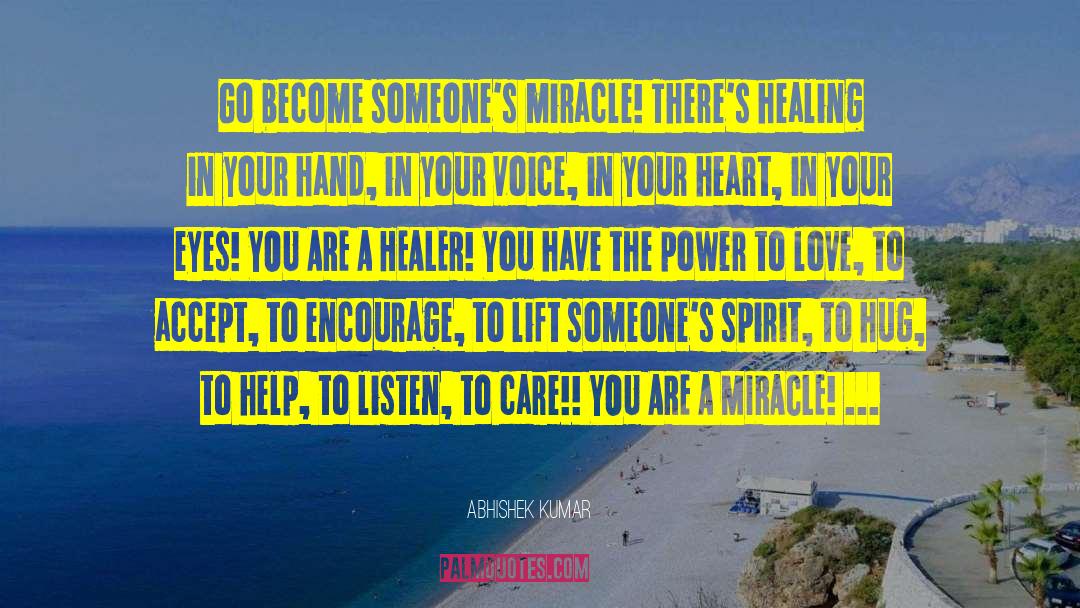 You Are A Healer quotes by Abhishek Kumar