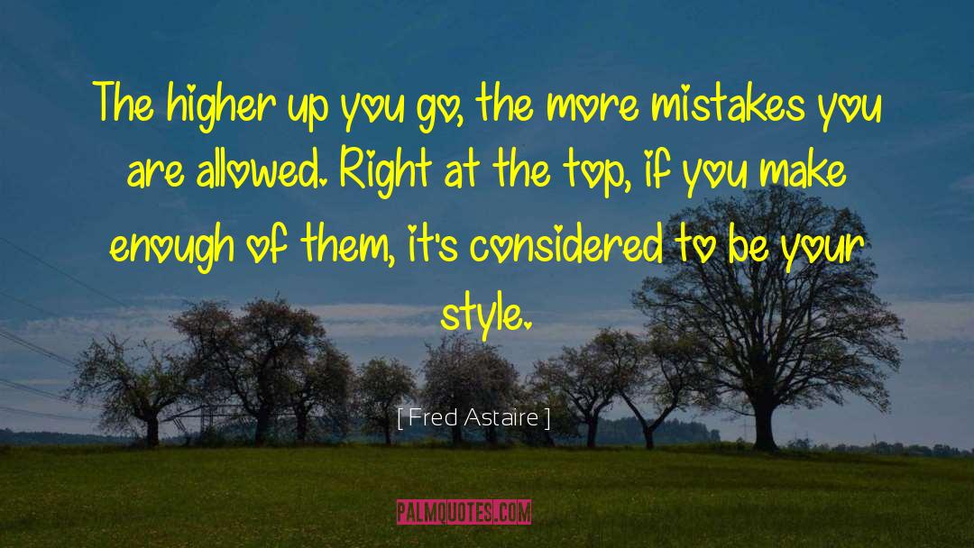 You Are Allowed quotes by Fred Astaire