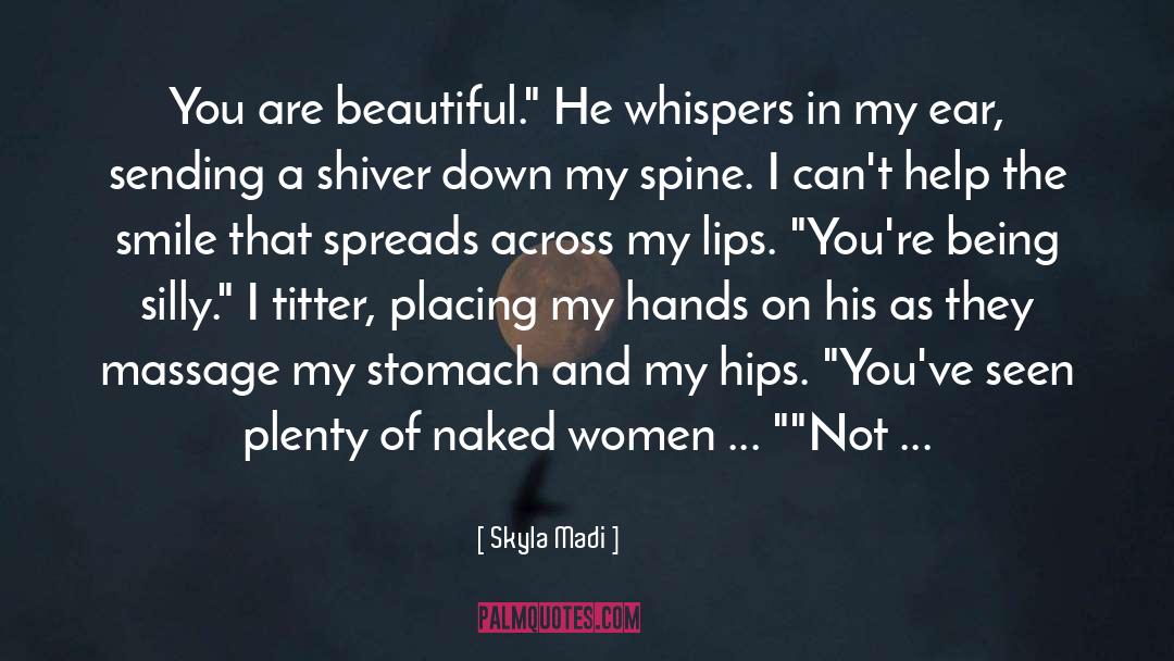 You Are Beautiful quotes by Skyla Madi