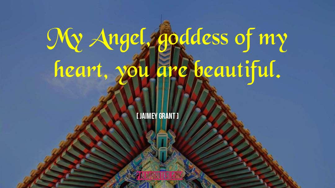 You Are Beautiful quotes by Jaimey Grant