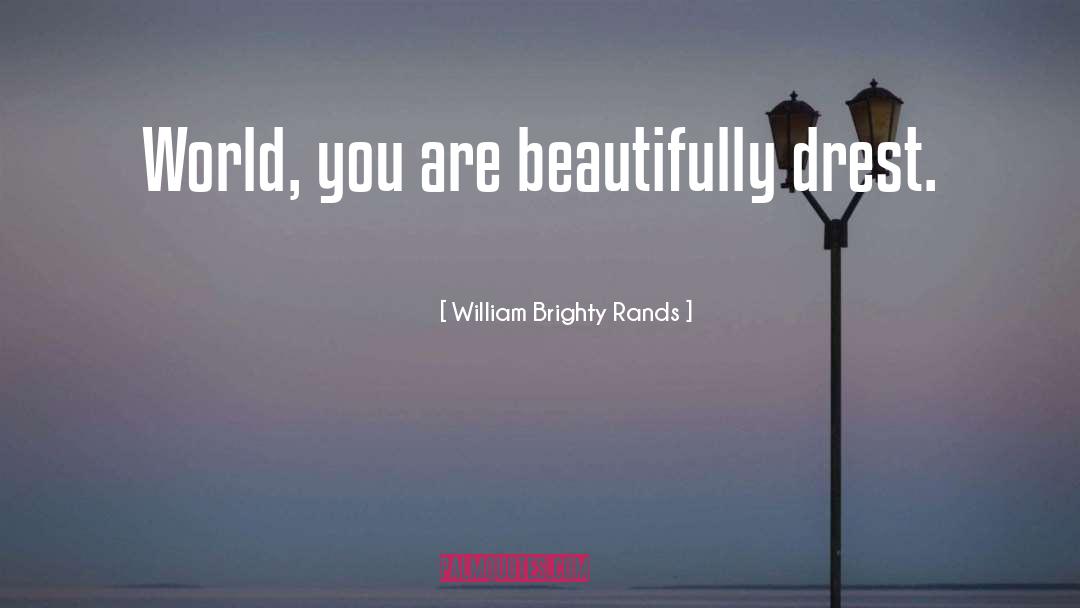 You Are Beautiful quotes by William Brighty Rands
