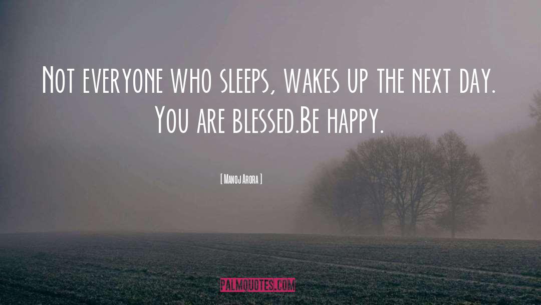 You Are Blessed quotes by Manoj Arora