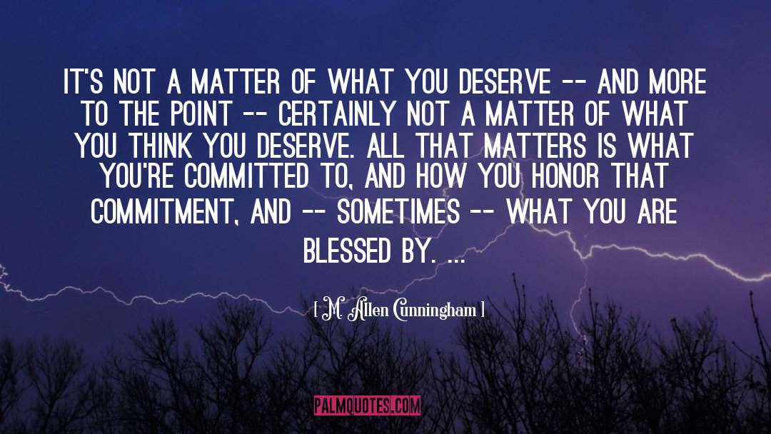 You Are Blessed quotes by M. Allen Cunningham