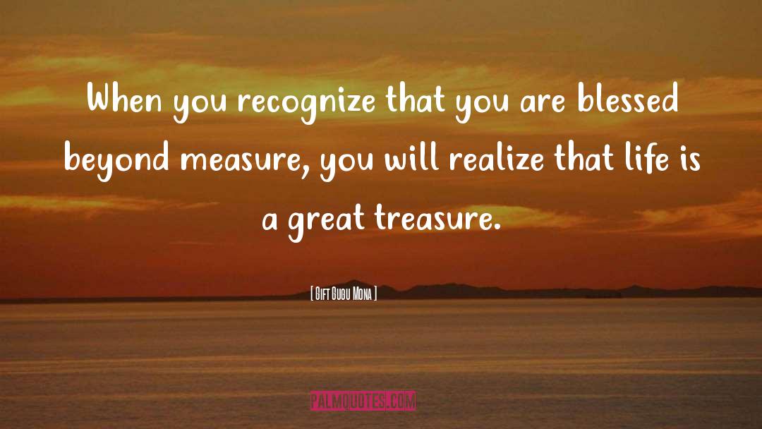 You Are Blessed quotes by Gift Gugu Mona
