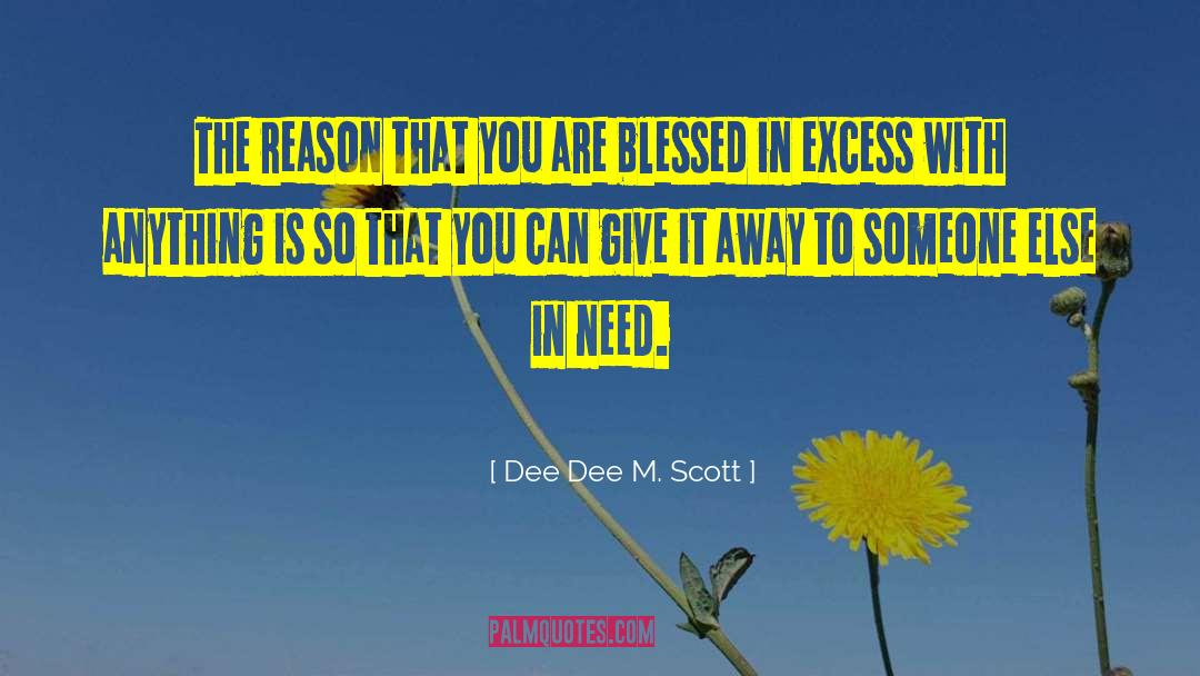 You Are Blessed quotes by Dee Dee M. Scott