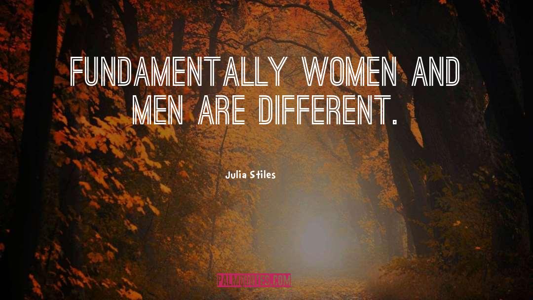 You Are Different quotes by Julia Stiles