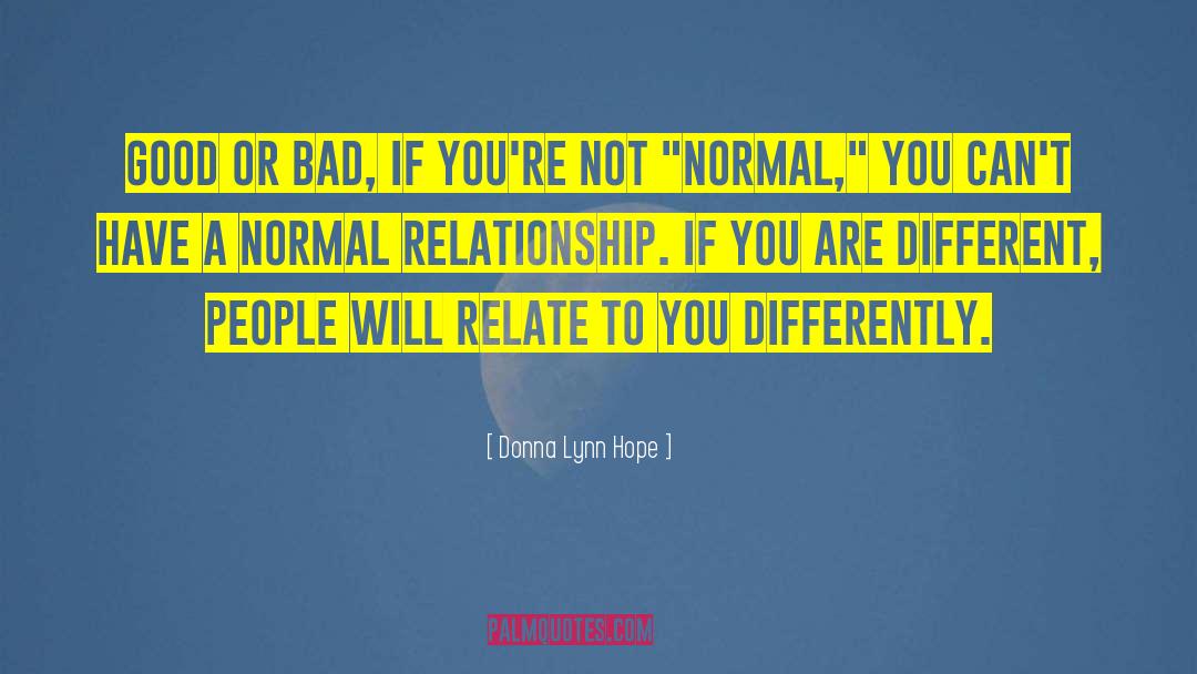 You Are Different quotes by Donna Lynn Hope