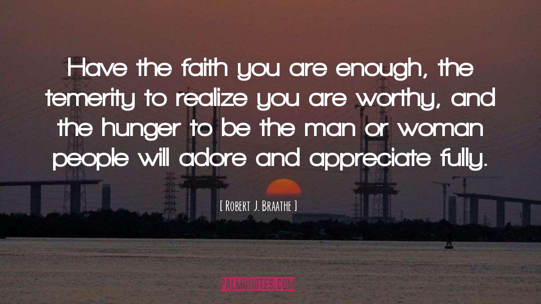 You Are Enough quotes by Robert J. Braathe