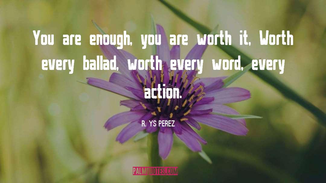 You Are Enough quotes by R. YS Perez