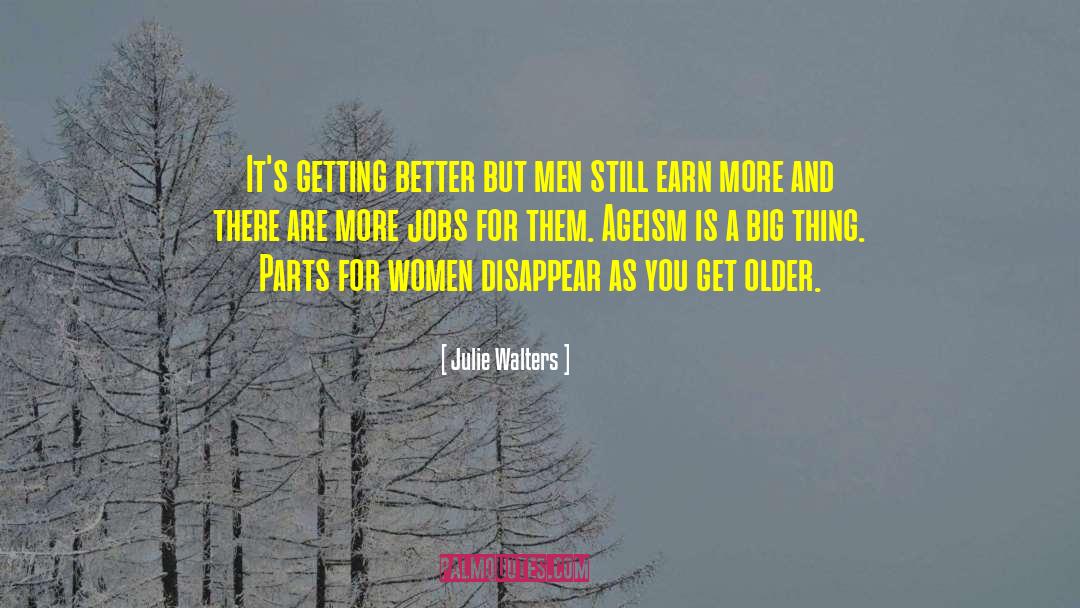 You Are Getting Older quotes by Julie Walters