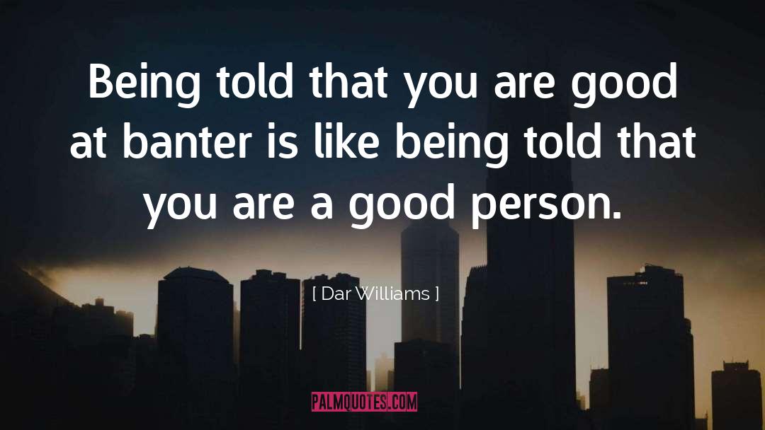 You Are Good quotes by Dar Williams