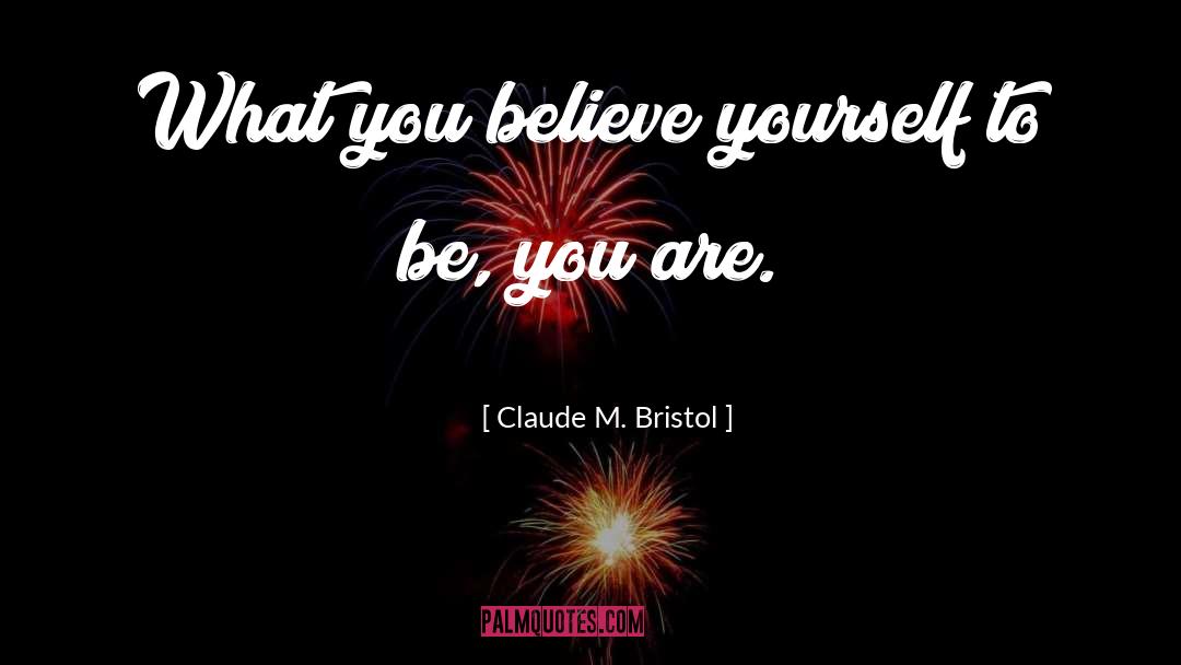 You Are Important quotes by Claude M. Bristol