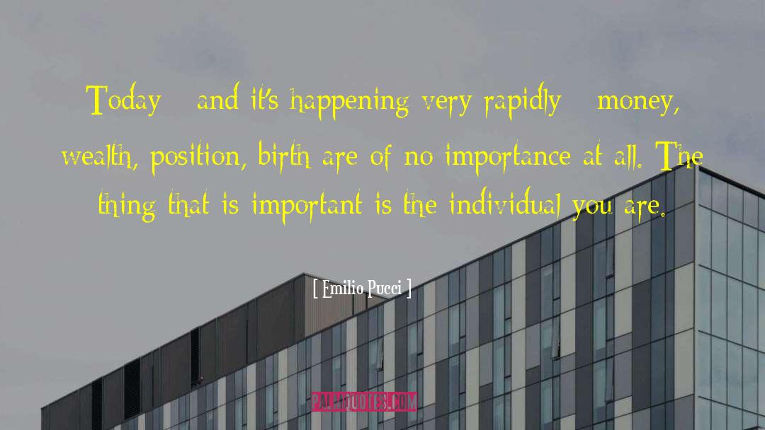 You Are Important quotes by Emilio Pucci