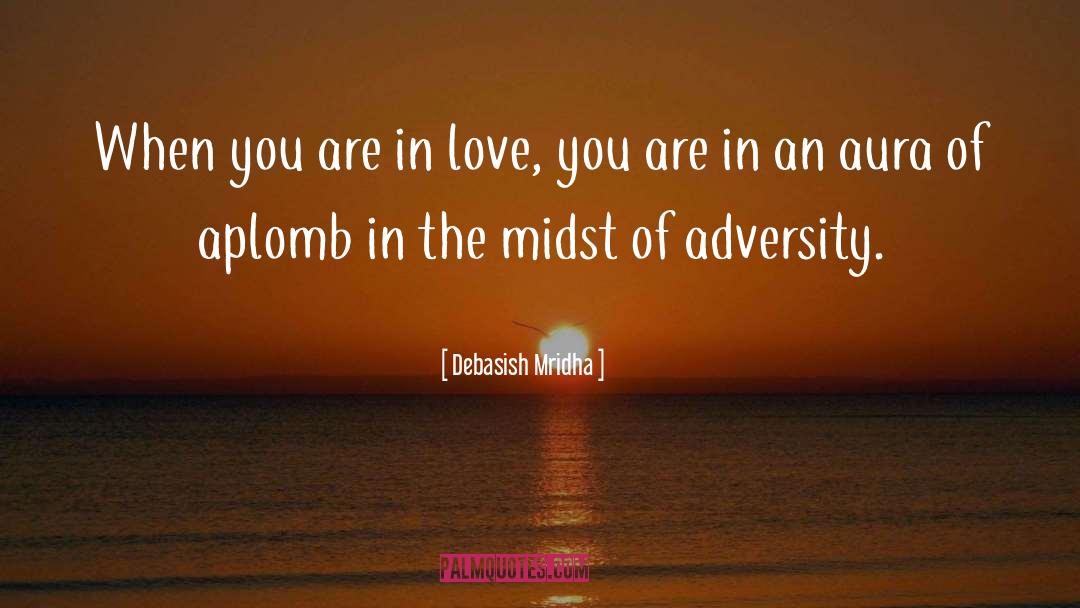 You Are In Love quotes by Debasish Mridha