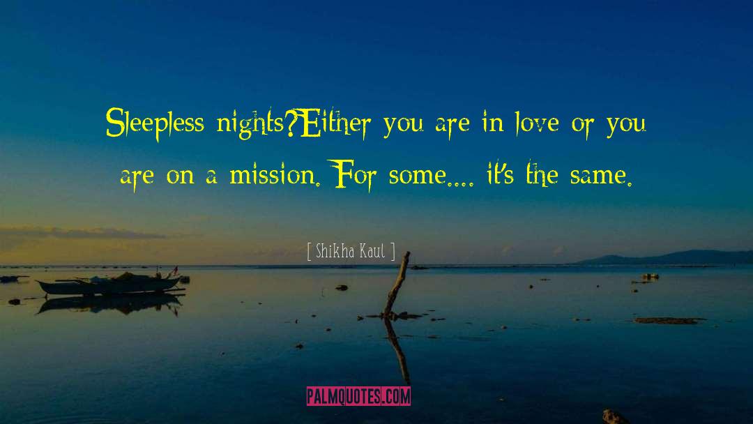 You Are In Love quotes by Shikha Kaul