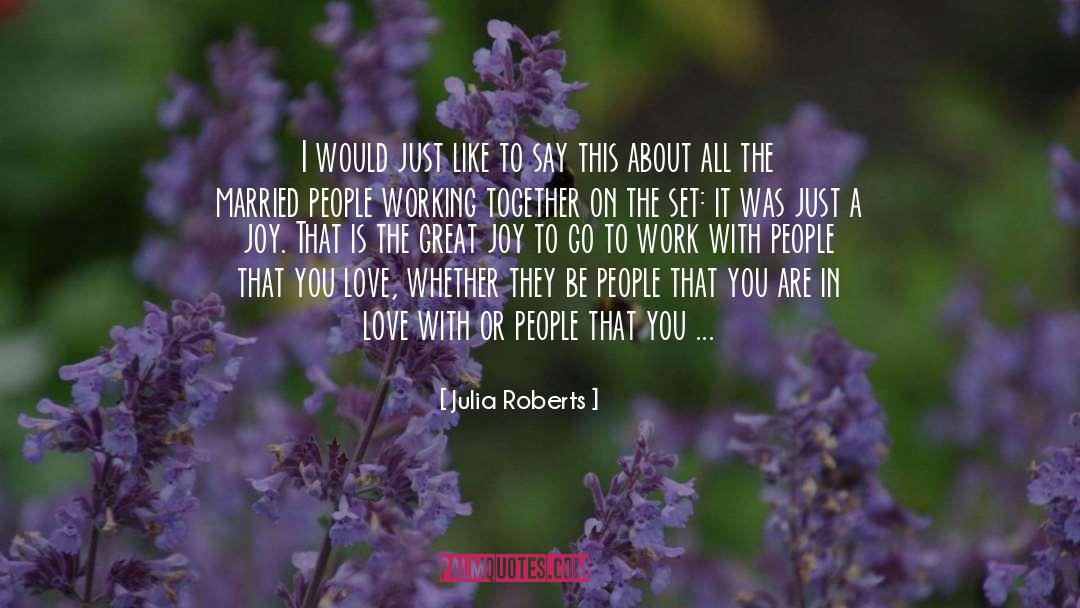 You Are In Love quotes by Julia Roberts