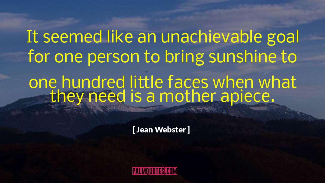 You Are Like A Ray Of Sunshine quotes by Jean Webster