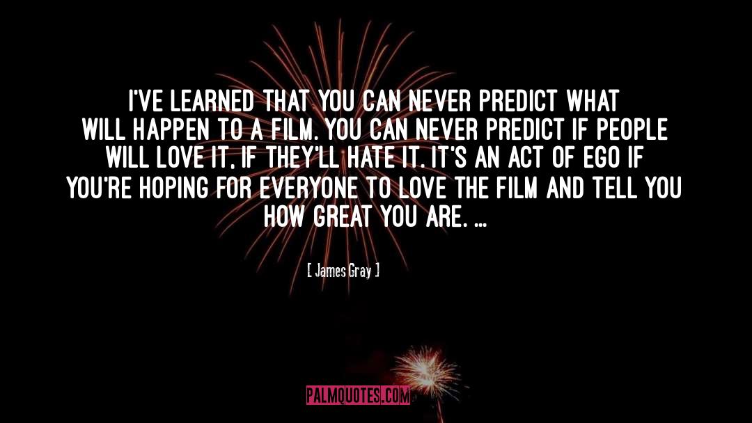 You Are Love quotes by James Gray