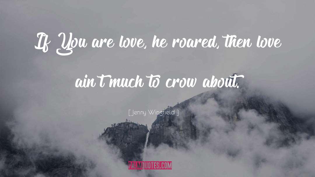 You Are Love quotes by Jenny Wingfield