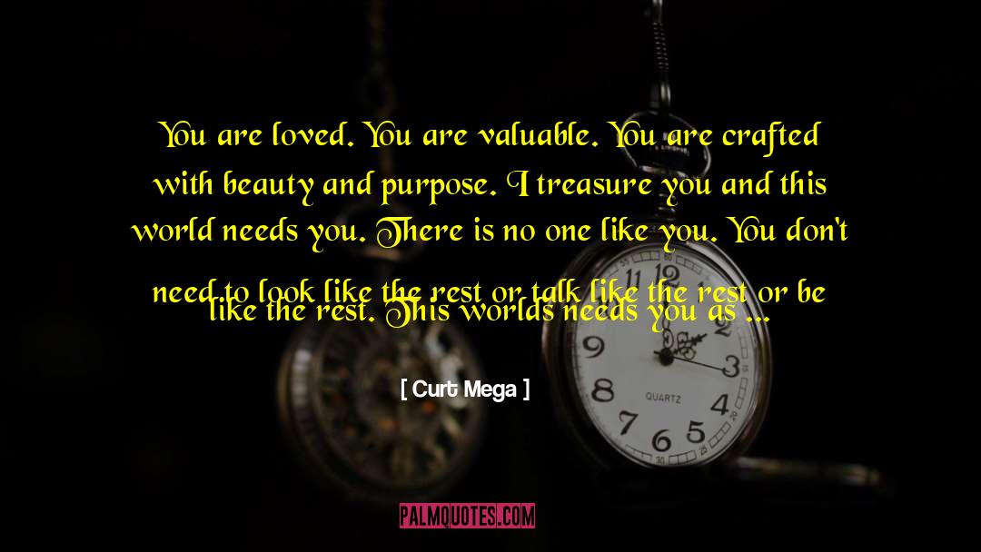 You Are Loved quotes by Curt Mega