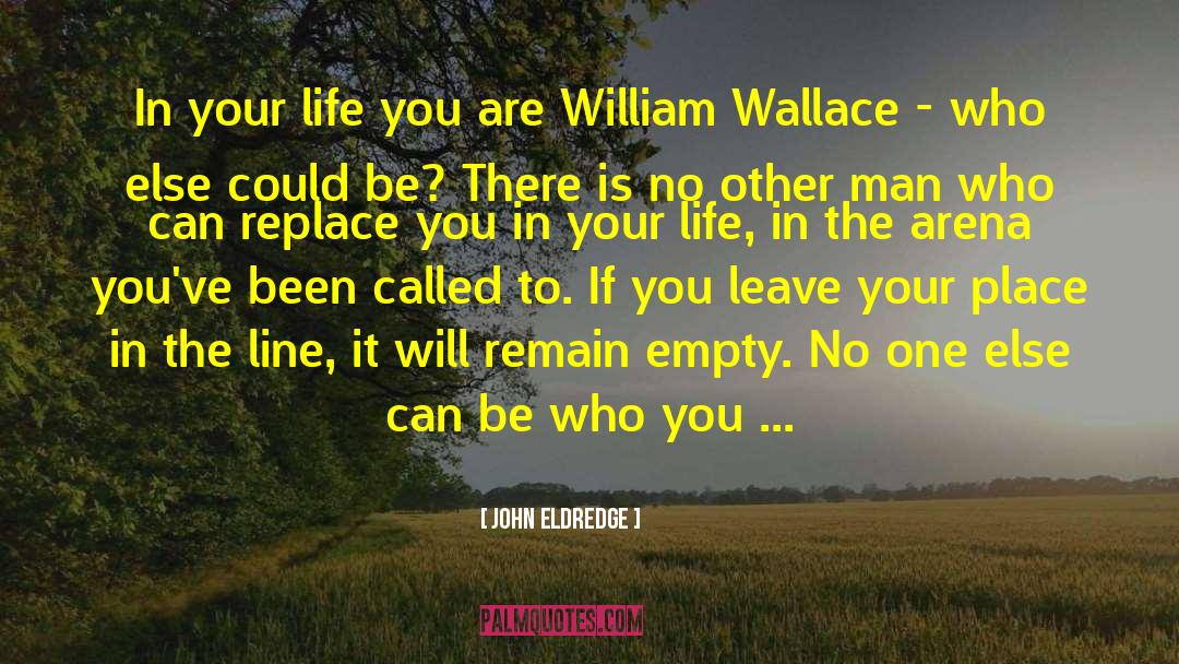 You Are Meant To Be You quotes by John Eldredge