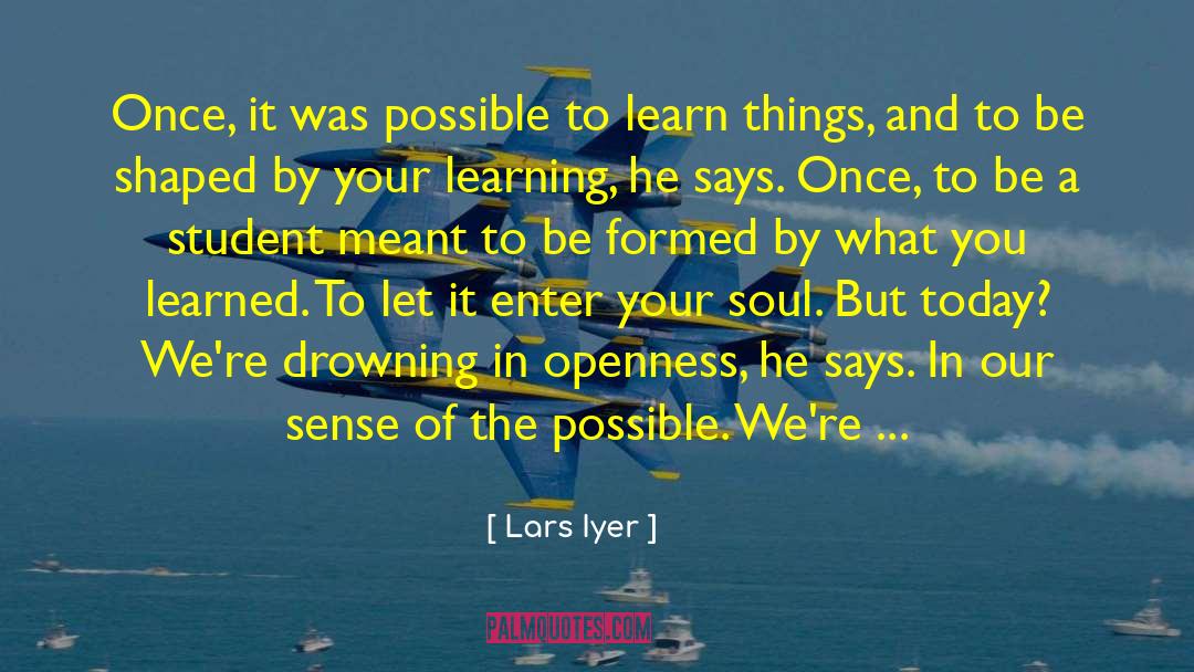 You Are Meant To Be You quotes by Lars Iyer