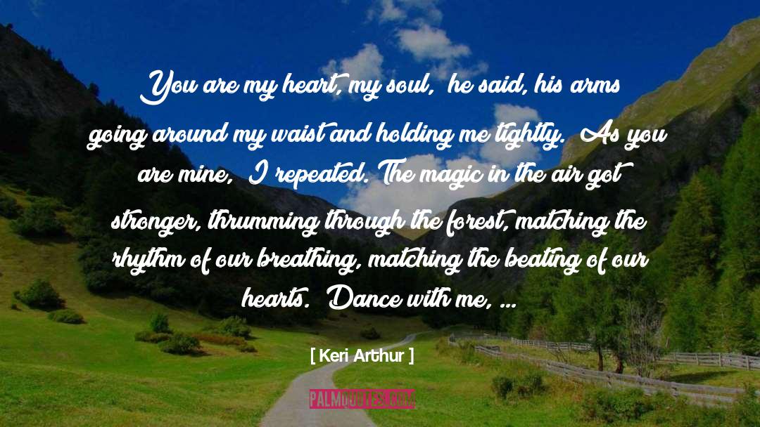 You Are Mine quotes by Keri Arthur