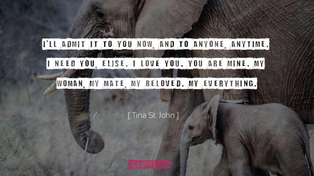 You Are Mine quotes by Tina St. John