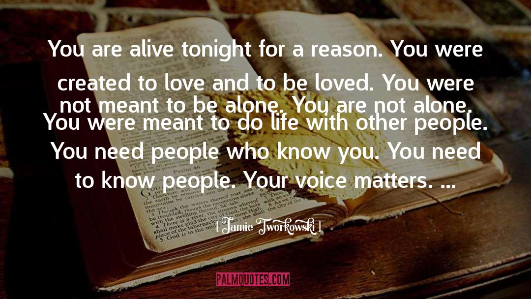 You Are Not Alone quotes by Jamie Tworkowski