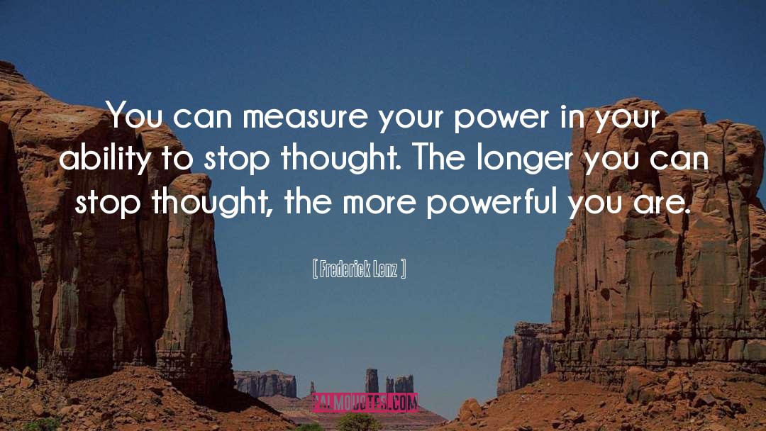 You Are Powerful quotes by Frederick Lenz