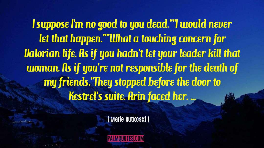 You Are Responsible For You quotes by Marie Rutkoski