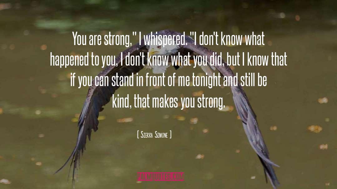 You Are Strong quotes by Sierra Simone
