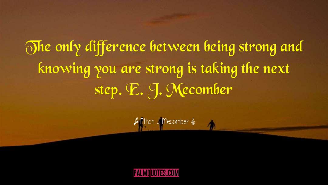 You Are Strong quotes by Ethan J. Mecomber