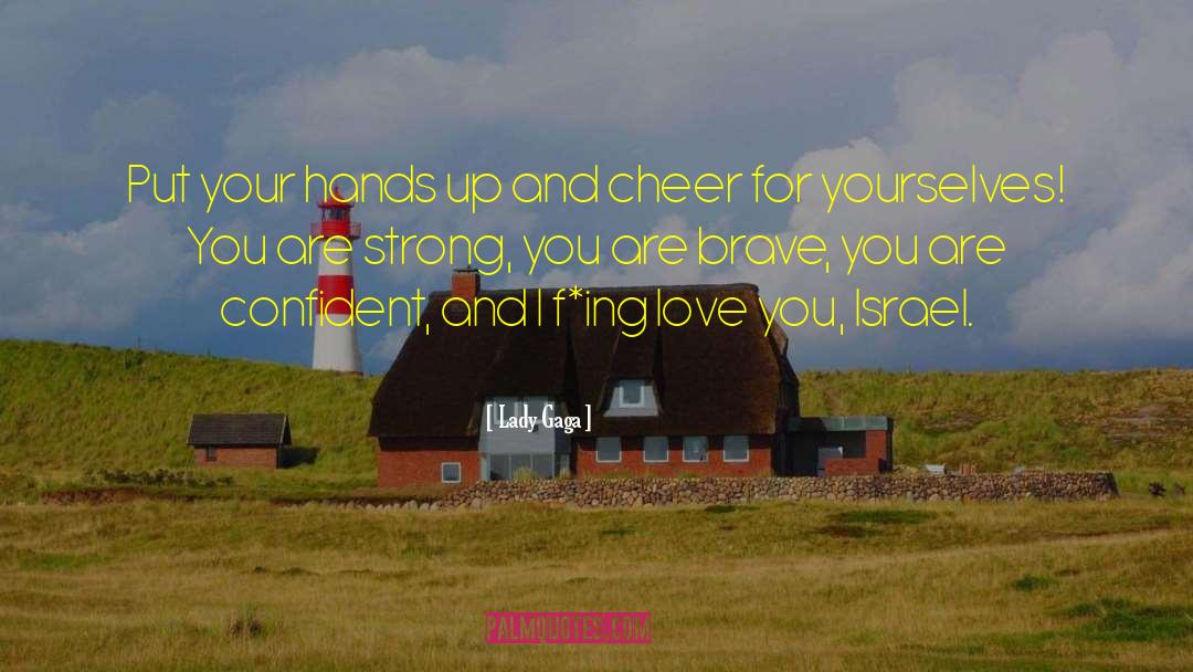 You Are Strong quotes by Lady Gaga
