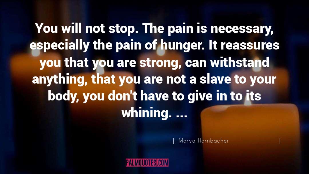 You Are Strong quotes by Marya Hornbacher